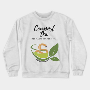 Compost Tea Crewneck Sweatshirt
