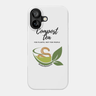 Compost Tea Phone Case