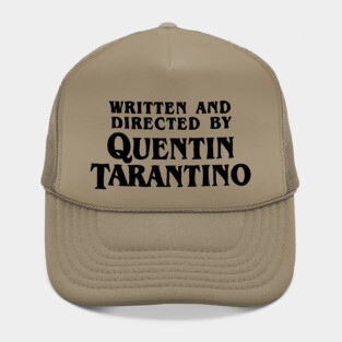 Written and Directed by Quentin Tarantino Hat