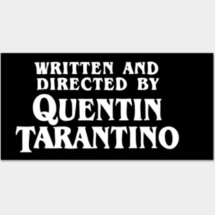 Written and Directed by Quentin Tarantino Posters and Art