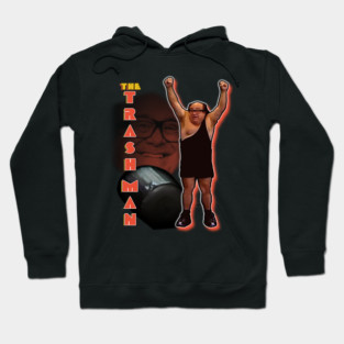 I'm the Trashman Hoodie