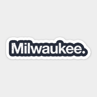 Milwaukee. Sticker