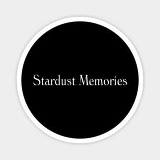 Stardust Memories 1980 Magnet