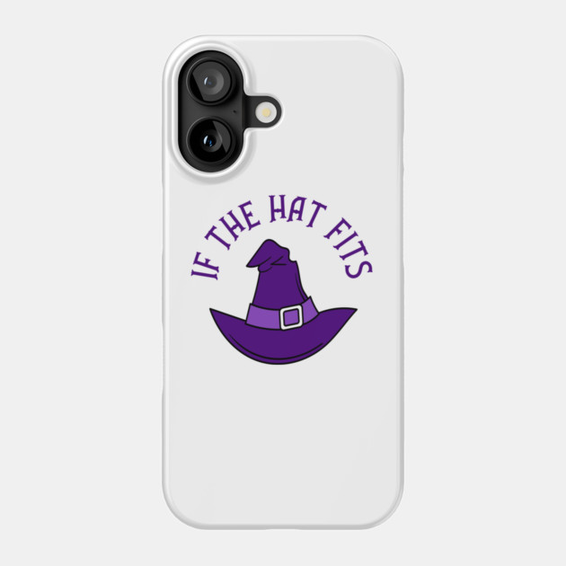 Purple If The Hat Fits Cheeky Witch® Phone Case by Cheeky Witch