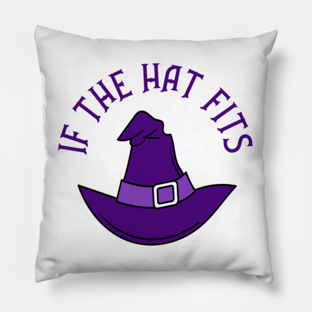 Purple If The Hat Fits Cheeky Witch® Pillow by Cheeky Witch