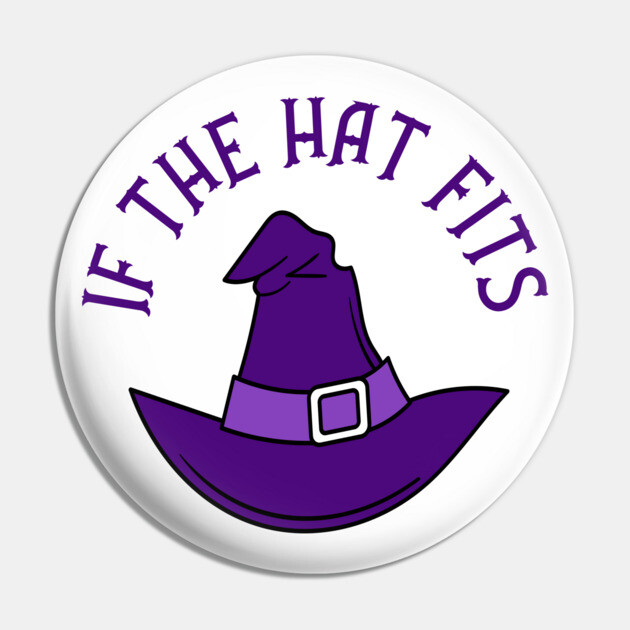 Purple If The Hat Fits Cheeky Witch® Pin by Cheeky Witch