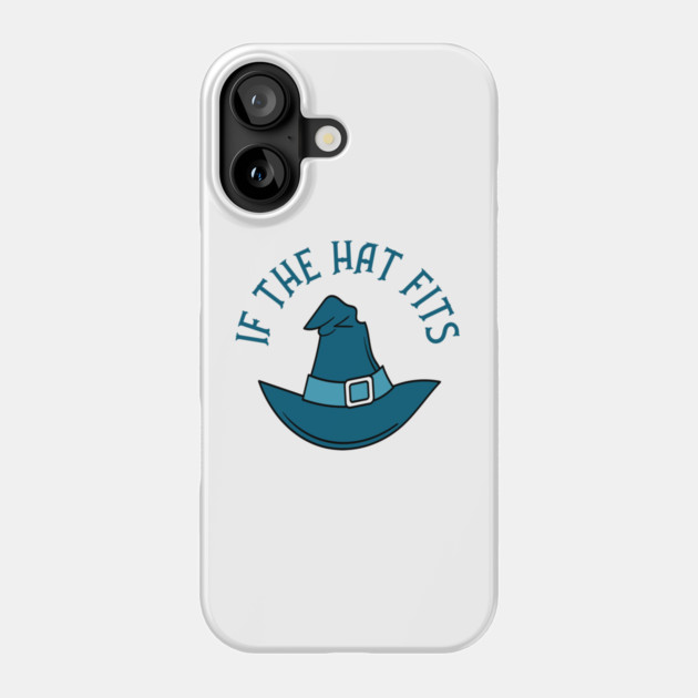 Teal If The Hat Fits Cheeky Witch® Phone Case by Cheeky Witch