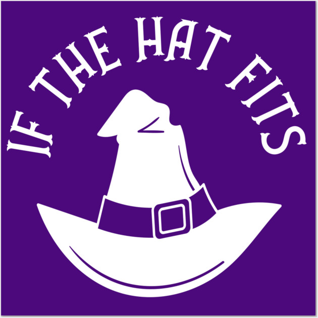 If The Hat Fits Cheeky Witch® Wall Art by Cheeky Witch
