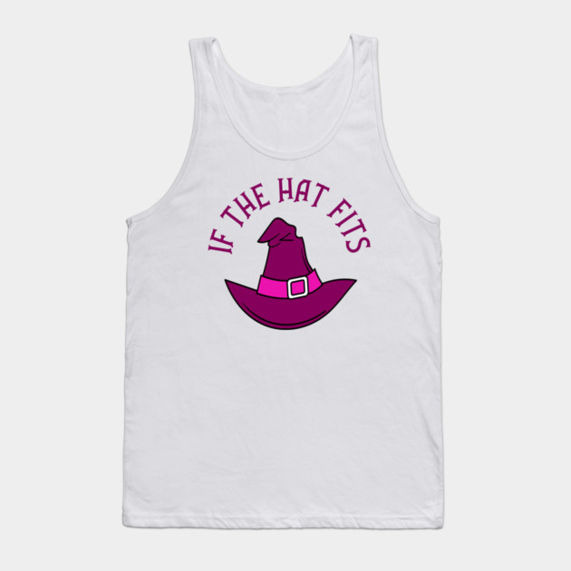 Pink If The Hat Fits Cheeky Witch® Tank Top by Cheeky Witch