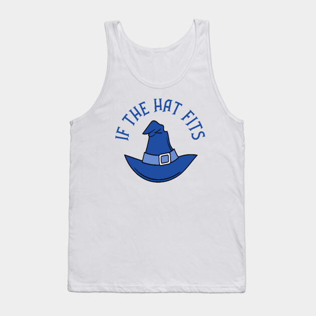 Blue If The Hat Fits Cheeky Witch® Tank Top by Cheeky Witch