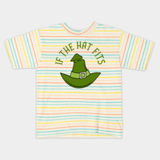 Green If The Hat Fits Cheeky Witch® Kids T-Shirt