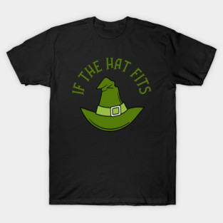 Green If The Hat Fits Cheeky Witch® T-Shirt