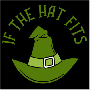 Green If The Hat Fits Cheeky Witch® Posters and Art