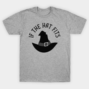 Black If The Hat Fits Cheeky Witch® T-Shirt