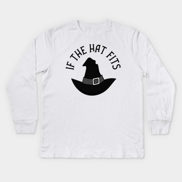 Black If The Hat Fits Cheeky Witch® Kids Long Sleeve T-Shirt by Cheeky Witch