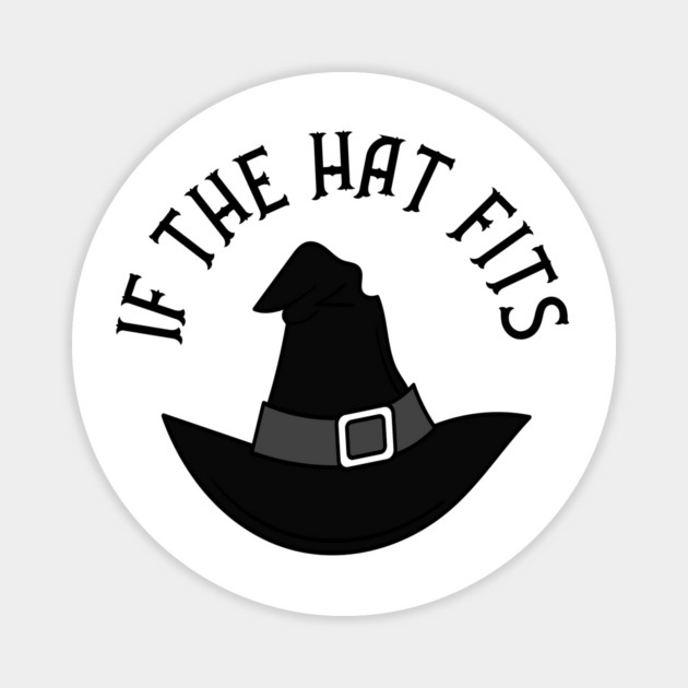Black If The Hat Fits Cheeky Witch® Magnet by Cheeky Witch