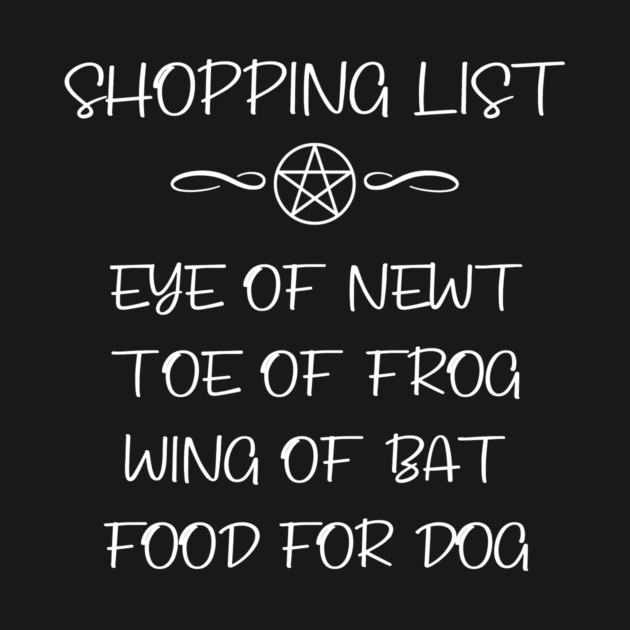 Dog Food and Eye of Newt Witchy Shopping List Cheeky Witch® by Cheeky Witch