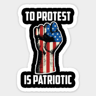To Protest Is American, Protest Design Sticker