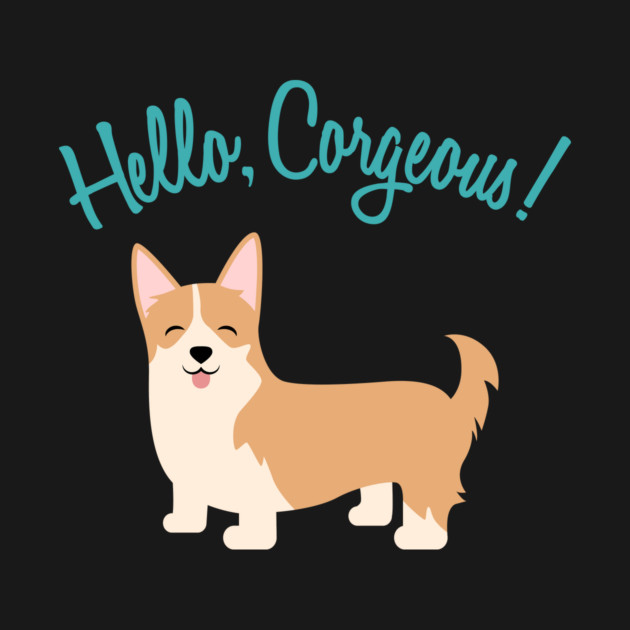 Hello, Corgeous! Corgi Tank Top TeePublic