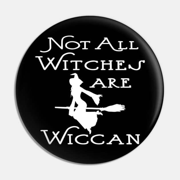 Not All Witches Are Wiccan Flying Witch Cheeky Witch® Pin by Cheeky Witch