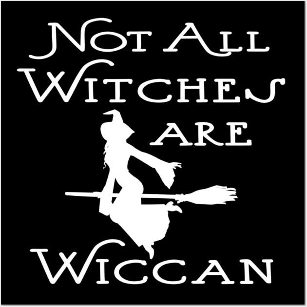 Not All Witches Are Wiccan Flying Witch Cheeky Witch® Wall Art by Cheeky Witch