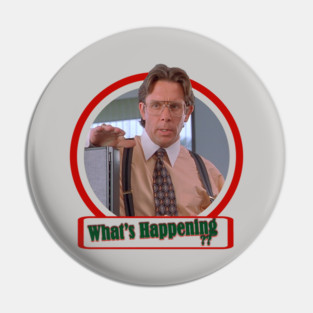What's Happening Office Space design Pin