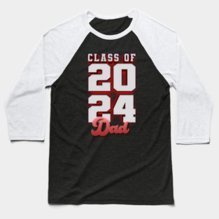 Class of 2024 Dad - Warm Red color Version Baseball T-Shirt