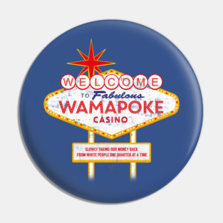 Wamapoke Casino Pin