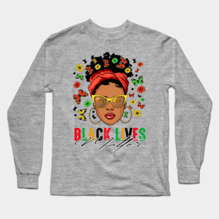 Black Woman, Black Lives Matter, Black Girl, Black Girl Magic Long Sleeve T-Shirt