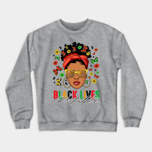 Black Woman, Black Lives Matter, Black Girl, Black Girl Magic Crewneck Sweatshirt