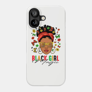 Black Girl Magic, Black Woman, Black History, Black Girl Phone Case
