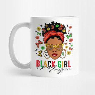Black Girl Magic, Black Woman, Black History, Black Girl Mug