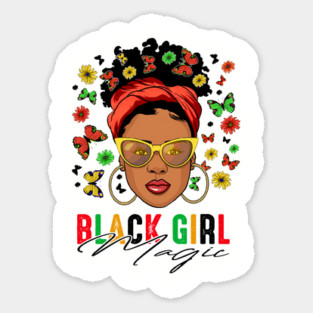 Black Girl Magic, Black Woman, Black History, Black Girl Sticker
