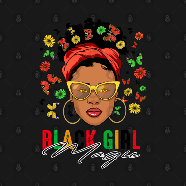 Black Girl Magic, Black Woman, Black History, Black Girl by UrbanLifeApparel
