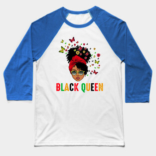 Black Queen, Melanin Queen, Black Girl Magic Baseball T-Shirt