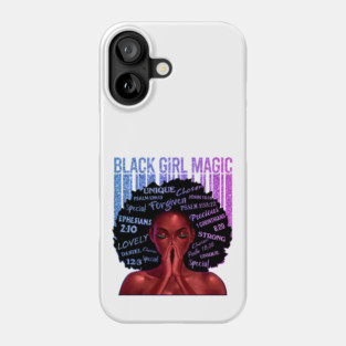 Black Girl Magic, Melanin, Black Women, Black Mom Phone Case