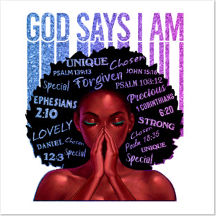 God Says I AM, Black Queen, Black Girl Magic, Melanin, Black Women, Black Mom Posters and Art
