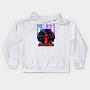 Melanin, Black Queen, Black Girl Magic, Melanin, Black Women, Black Mom Kids Hoodie