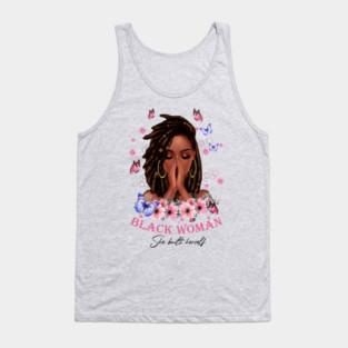 She built herself, Black Girl, Black Girl Magic, Black Women Tank Top