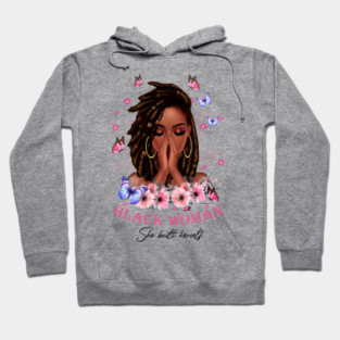 She built herself, Black Girl, Black Girl Magic, Black Women Hoodie