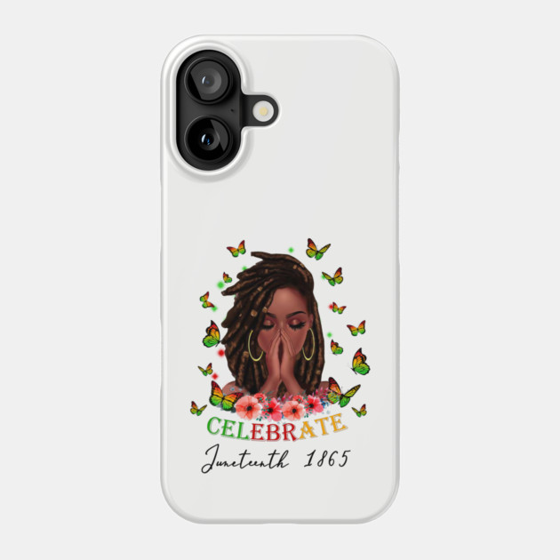 Celebrate Juneteenth 1865, Black Girl Magic, Black Women, Black Queen Phone Case by UrbanLifeApparel