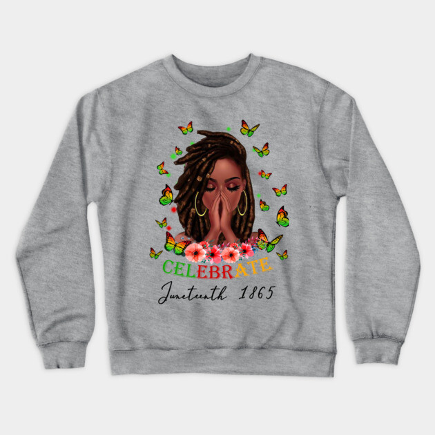 Celebrate Juneteenth 1865, Black Girl Magic, Black Women, Black Queen Crewneck Sweatshirt by UrbanLifeApparel