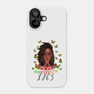 Juneteenth 1865, Black Girl Magic, Black Women, Black Queen Phone Case