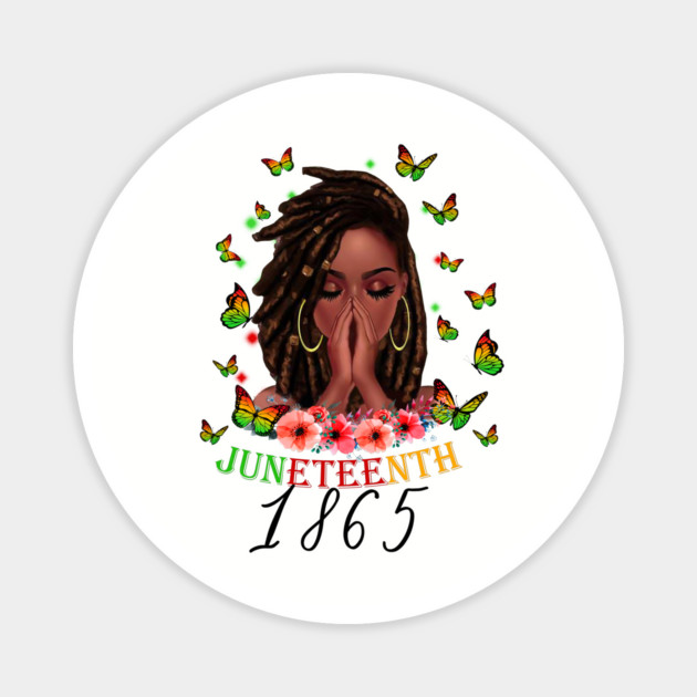 Juneteenth 1865, Black Girl Magic, Black Women, Black Queen Magnet by UrbanLifeApparel