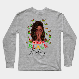 Black History, Black Girl Magic, Black Women, Black Queen Long Sleeve T-Shirt