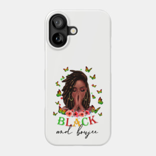 Black and Boujee,  Black Girl Magic, Black Women, Black Queen Phone Case
