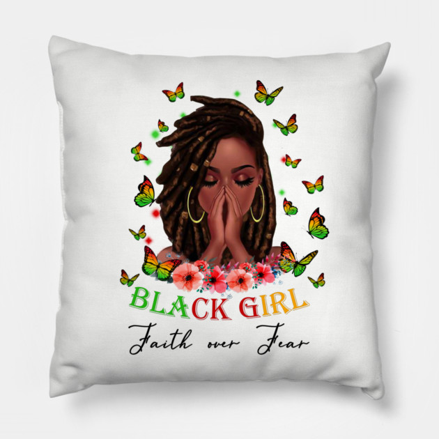 Black Girl, Faith Over Fear, Black Girl Magic Pillow by UrbanLifeApparel