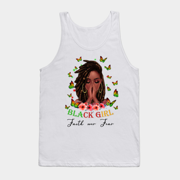 Black Girl, Faith Over Fear, Black Girl Magic Tank Top by UrbanLifeApparel