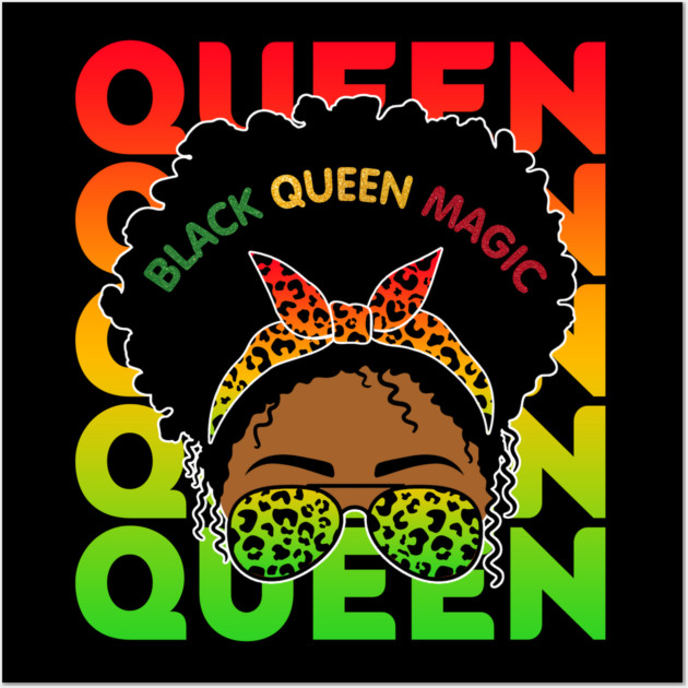 Black Queen Magic, Black Girl Magic, Black Queen, Black Women Wall Art by UrbanLifeApparel