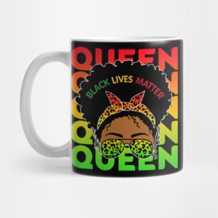 Black Lives Matter, Black Girl Magic, Black Queen, Black Women Mug